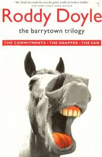 'THE BARRYTOWN TRILOGY: ''THE COMMITMENTS'', ''THE SNAPPER'' AND ''THE VAN'''