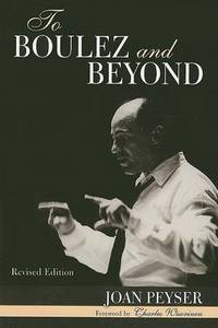 To Boulez and Beyond