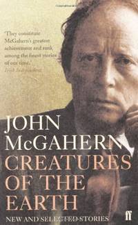 Creatures of the Earth: New and Selected Stories
