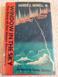 image of WINDOW IN THE SKY the Story of Our Upper Atmosphere