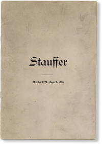 Historical Address delivered by Rev. Henry Stauffer at the First Stauffer Reunion which was held near Middlebranch, Stark County, Ohio, September 3, 1898 by [STAUFFER GENEALOGY] STAUFFER, Henry (Rev) - 1893