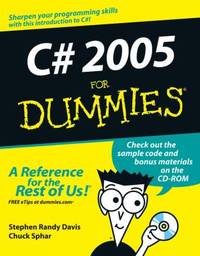 C# 2005 for Dummies by Charles Sphar; Stephen Randy Davis - 2005