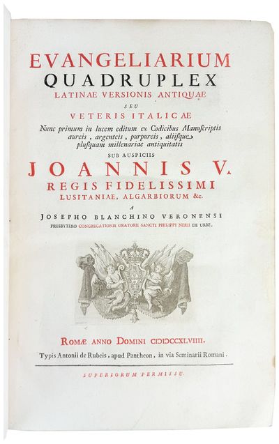 Evangeliarium Quadruplex: Latinae Versionis Antiquae seu Veteris Italicae [Four volumes in Two]