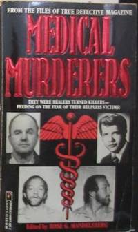 cover of Medical Murderers: From the Files of True Detective Magazine