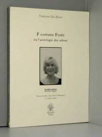 F Comme Foret Ou l&#039;Astrologie des Arbres by Dax-Boyer FranÃ§oise - 2010