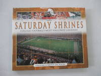 Saturday Shrines, College Footballs Most Hallowed Grounds