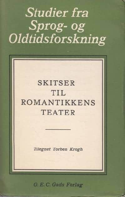 SKITSER TIL ROMANTIKKENS TEATER.