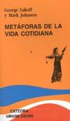Metaforas de la vida cotidiana / Metaphors We Live By Teorema / Theorem Spanish Edition