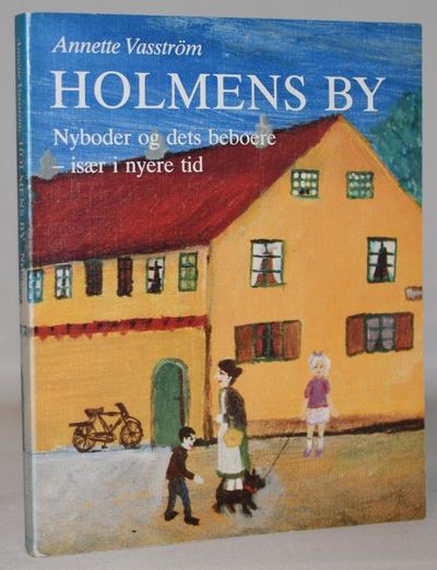 Holmens by - Nyboder og dets beboere - især i…