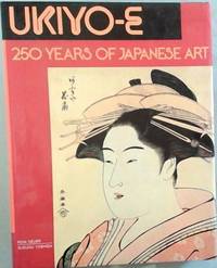 Ukiyo-e: 250 years of Japanese art by Herbert Roni & Libertson - First Edition - 1979 - from Chapter 1 Books (SKU: 19vl)
