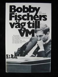 BOBBY FISCHERS VÄG TILL VM.