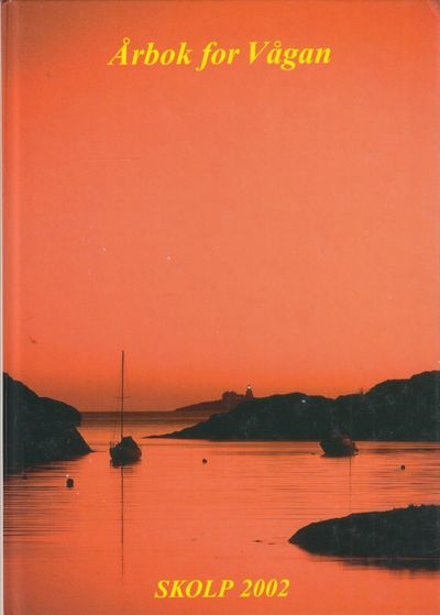 Årbok for Vågan 2002. Skolp 2002. 27. årgang.
