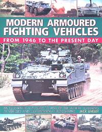 Modern Armored Fighting Vehicles: From 1946 to the Present Day