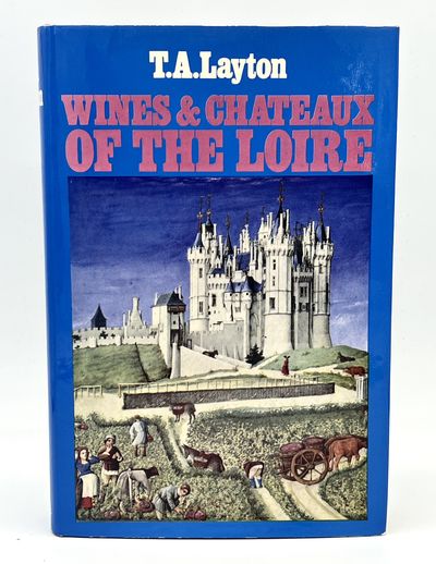 [FRENCH] [WINE] WINES & CHATEAUX OF THE LOIRE