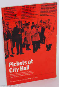 cover of Pickets at City Hall: Report and recommendations of the Twentieth Century Fund Task Force on Labor Disputes in Public Employment