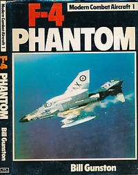 F-4 Phantom. Modern Combat Aircraft No. 1 by Bill Gunston - First Edition - 1977 - from Barter Books Ltd (SKU: mca01)