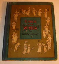 Under the Window by GREENAWAY, Kate - 1879