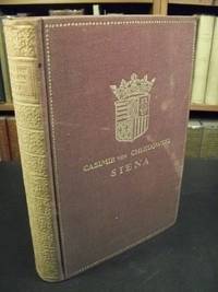 image of Siena, Zwei Bande, Dritte Auflage, Mit 64 Abbildungen (Two Volumes in One Book)