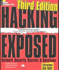 Hacking Exposed : Network Security Secrets and Solutions.