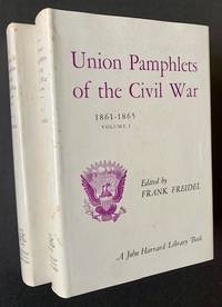 Union Pamphlets of the Civil War -- 1861-1865 (2 Vols.)