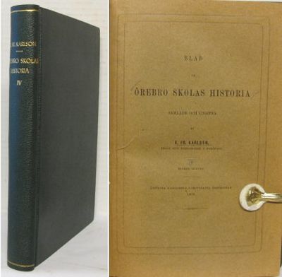 Blad ur Örebro skolas historia. Fjärde häftet.