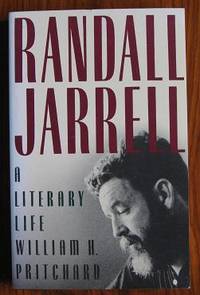 Randall Jarrell: A Literary Life by Pritchard, William H - 1990