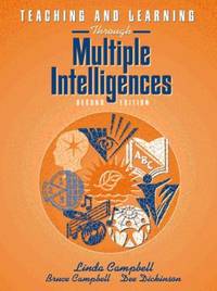 Teaching and Learning Through Multiple Intelligences