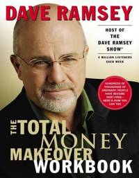 The Total Money Makeover Workbook : A Proven Plan for Financial Fitness by Dave Ramsey - Paperback - 2004 - from ThriftBooks (SKU: G0785263276I3N00)
