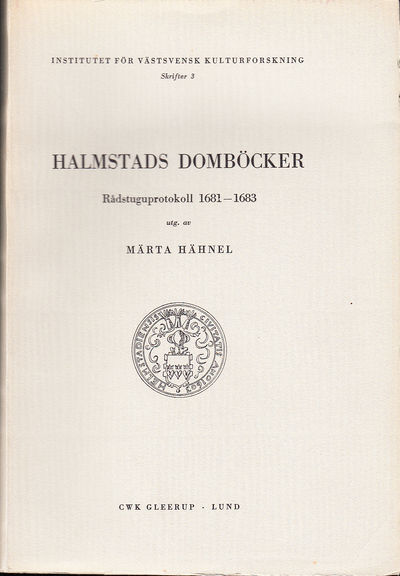 Halmstads domböcker. Rådstuguprotokoll 1681-1683.