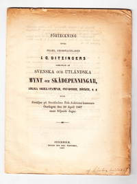 Förteckning öfver framl. grosshandlaren J. C. Ditzingers samlingar af svenska och utländska...