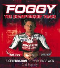 Foggy: The Championship Years by Fogarty, Carl