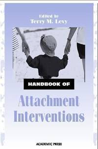 Handbook of Attachment Interventions