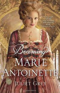 Becoming Marie Antoinette: 1