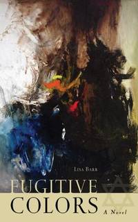 Fugitive Colors : A Novel
