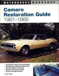 Camaro Restoration Guide: 1967-1969 (Motorbooks Workshop)