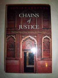 Chains of Justice: The Global Rise of State Institutions for Human Rights