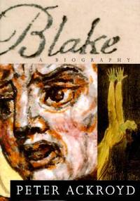 Blake : A Biography