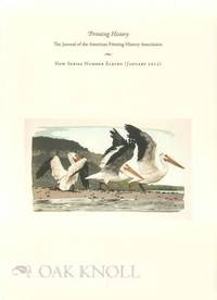 PRINTING HISTORY, THE JOURNAL OF THE AMERICAN PRINTING HISTORY ASSOCIATION. NEW SERIES NO.11