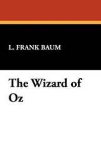 The Wizard of Oz by L. Frank Baum - 2008-05-30