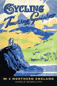 Cycling Touring Guide: Northern England: revised edition