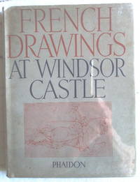 cover of The French Drawings In the Collection of His Majesty the King at Windsor Castle