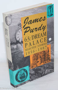 image of 63: Dream Palace: selected stories, 1956 - 1987