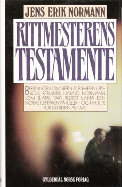 Rittmesterens testamente. Beretningen om sjefen…