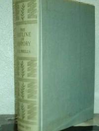 The Outline of History Being a plain history of life and mankind by H. G. Wells - c1949