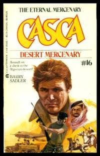 CASCA: DESERT MERCENARY - Casca 16 by Sadler, Barry - 1986