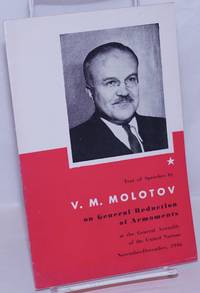 Text of Speeches by V.M. Molotov on General Reduction of Armaments at the General Assembly of the...