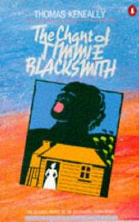 The Chant of Jimmie Blacksmith: The Classic Novel of an Aboriginal Torn Apart