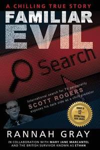 Familiar Evil : Chilling True Story
