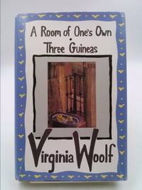 A Room of One's Own - Three Guineas