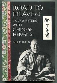 Road to Heaven: Encounters with Chinese Hermits